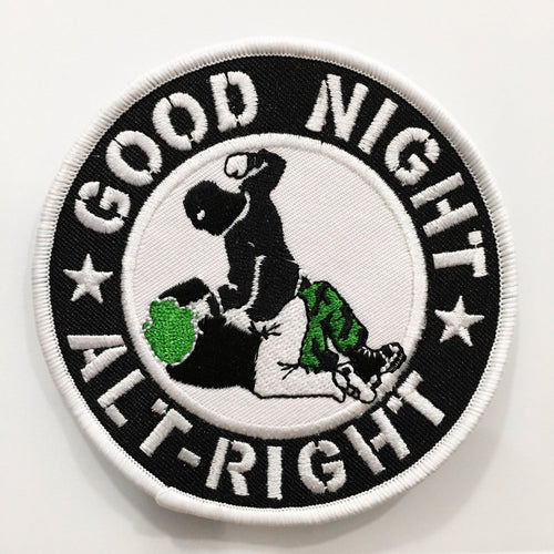 GOODNIGHT ALT-RIGHT Embroidered Patch